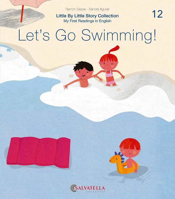 Portada del Libro Little By Little (Ratito Ratito) 12.-Lets Swim! de Sandra Aguilar - 9788417841713