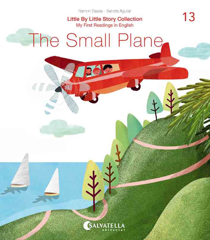Portada del Libro Little By Little (Ratito Ratito) 13.-The Small Plane de Sandra Aguilar - 9788417841720