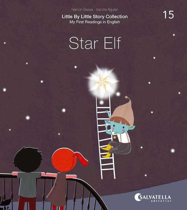 Portada del Libro Little By Little (Ratito Ratito) 15.-The Elf Of The Star de Sandra Aguilar - 9788417841744