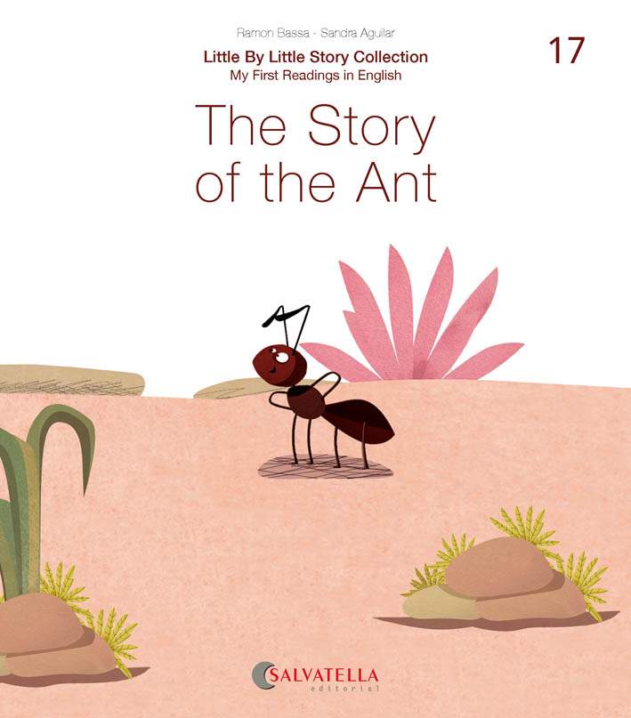 Portada del Libro Little By Little (Ratito Ratito) 17.-The Story Of The Ant de Sandra Aguilar - 9788417841768