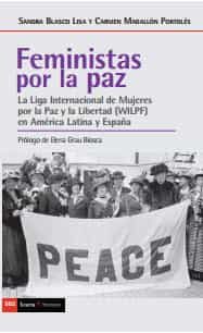 Portada del Libro Feministas Por La Paz de Sandra Blasco Lisa - 9788498889529