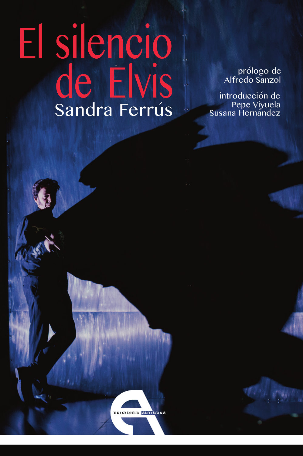 Portada del Libro El Silencio De Elvis de Sandra Ferrus - 9788418119095