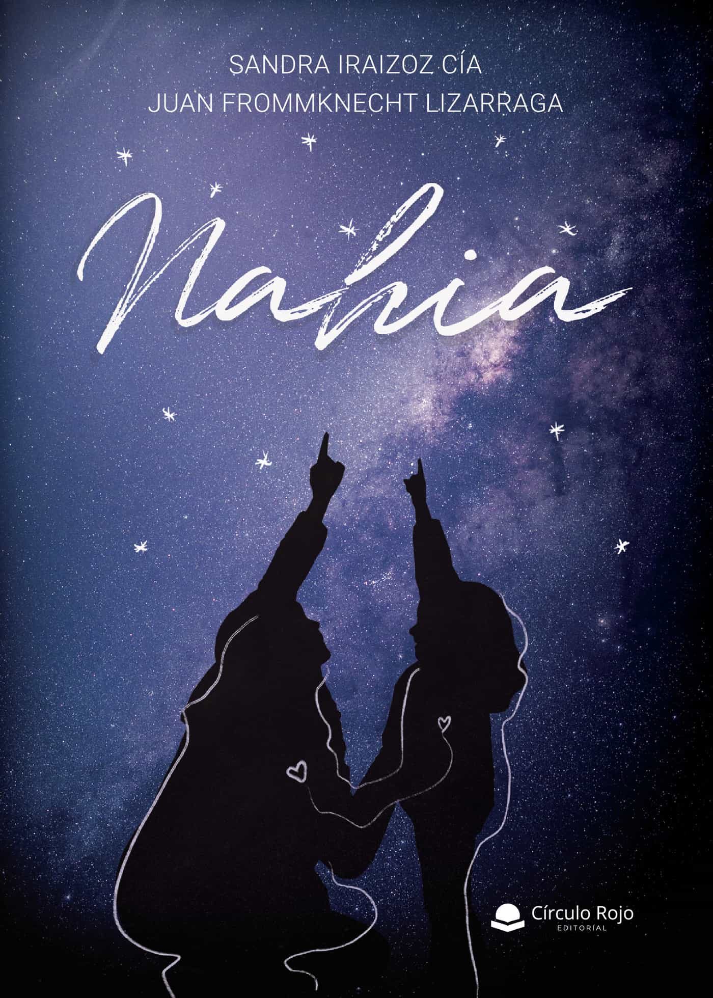 Portada del Libro Nahia de Sandra Iraizoz Cia Juan Frommknecht - 9788413500317
