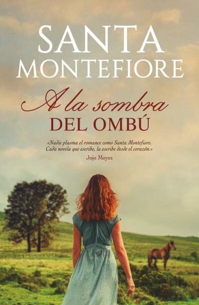 Portada del Libro A La Sombra Del Ombú de Santa Montefiore - 9788416327942