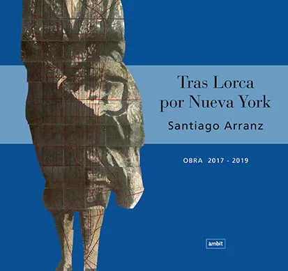 Portada del Libro Tras Lorca Por Nueva York de Santiago Arranz - 9788496645547