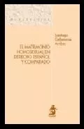 Portada del Libro El Matrimonio Homosexual En Derecho Español Y Comparado de Santiago Cañamares Arribas - 9788496717138