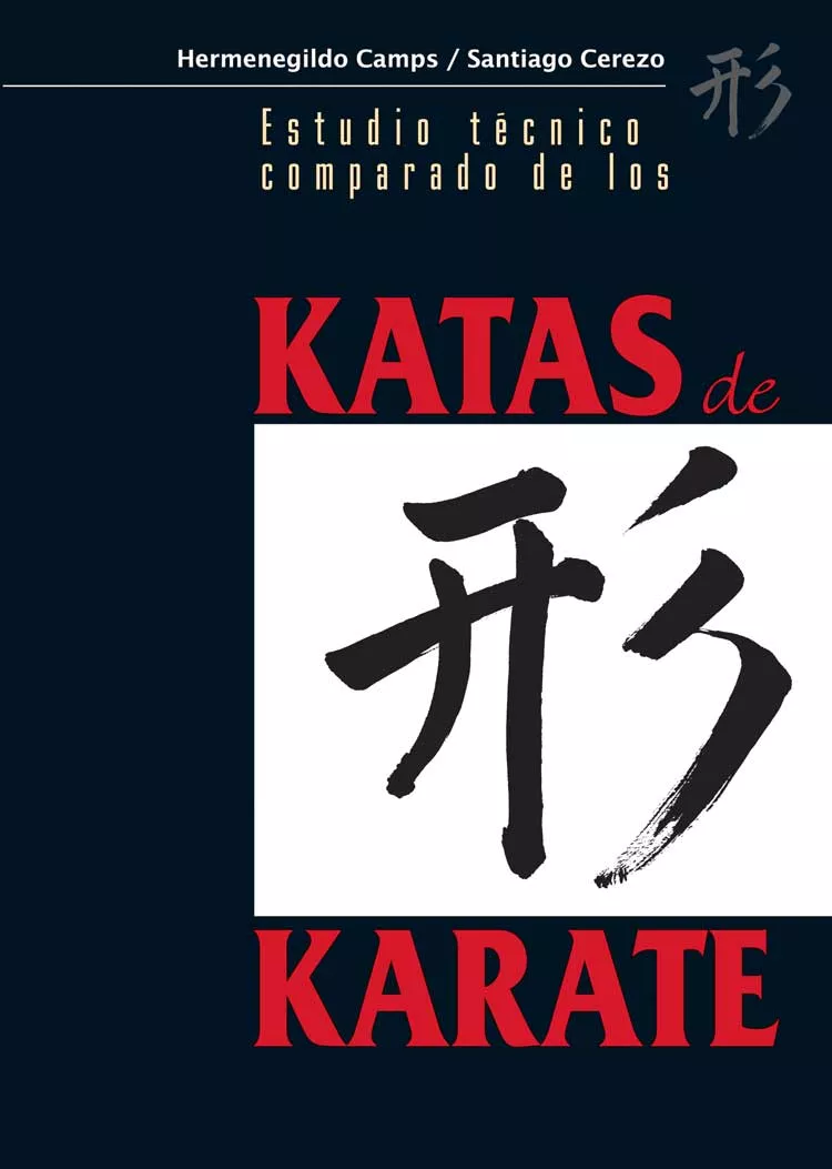 Portada del Libro Estudio Tecnico Comparado De Las Katas De Karate de Santiago Cerezo - 9788420304328