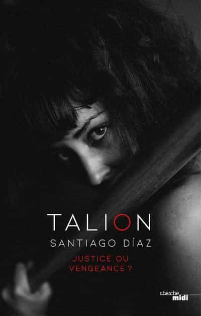 Portada del Libro Talion de Santiago Diaz - 9782749161686