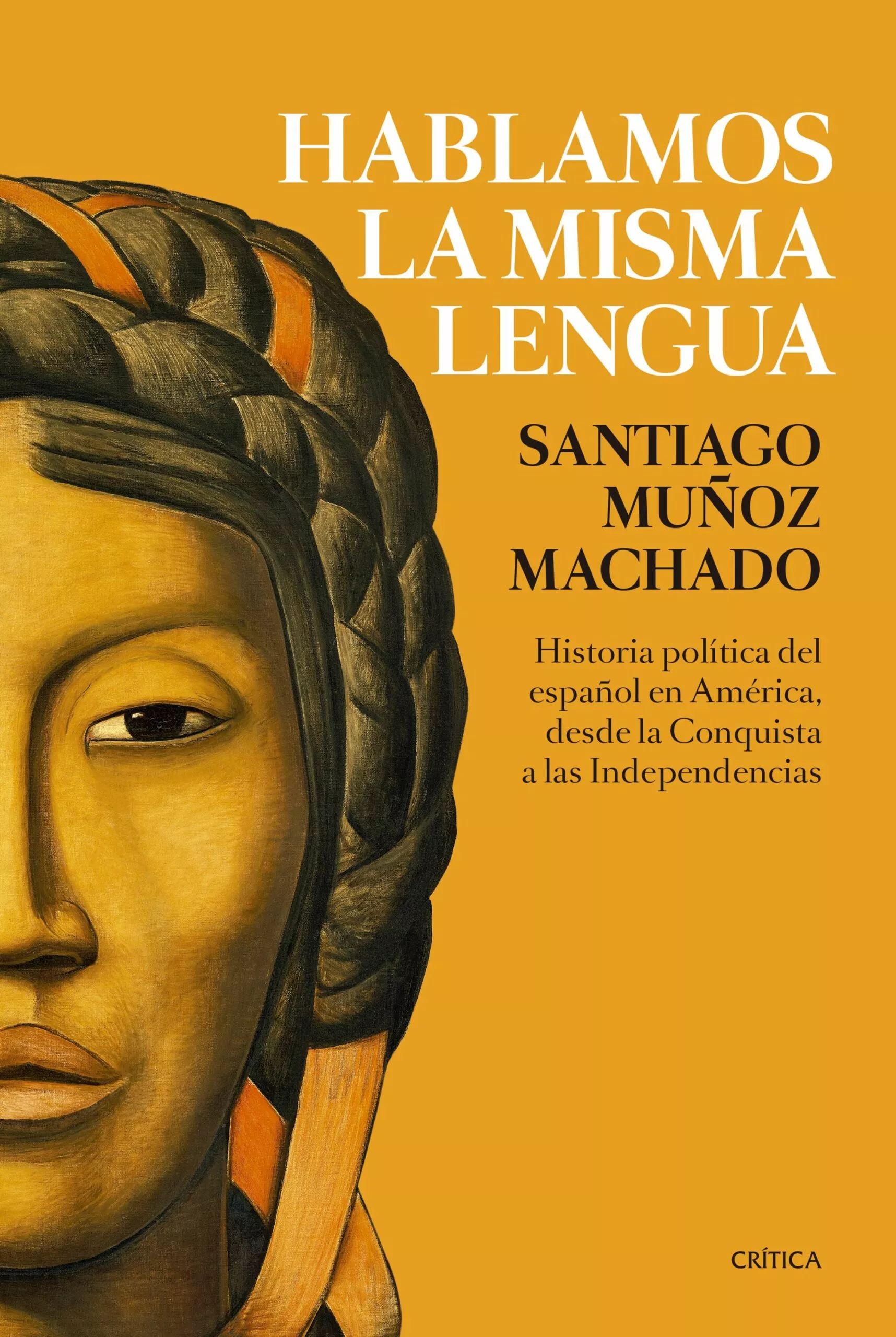 Portada del Libro Hablamos La Misma Lengua de Santiago Muñoz Machado - 9788491991656