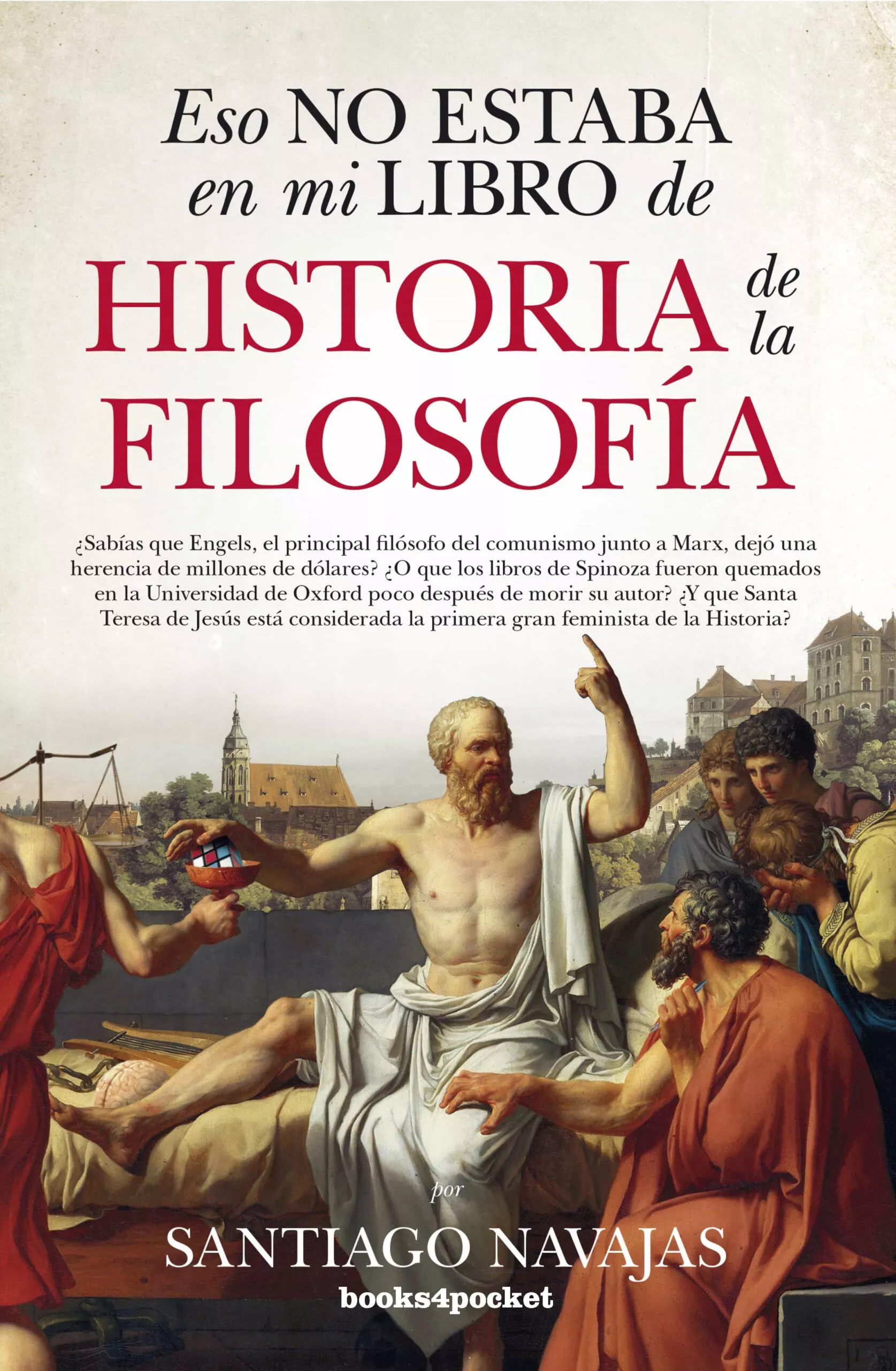 Portada del Libro Eso No Estaba En Mi Libro De Historia De La Filosofía de Santiago Navajas - 9788416622580