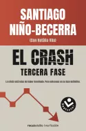 Portada del Libro El Crash. Tercera Fase de Santiago Niño Becerra - 9788416859948