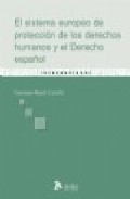 Portada del Libro El Sistema Europeo De Proteccion De Los Derechos Humanos Y El Der Echo de Santiago Ripol Carulla - 9788496758087