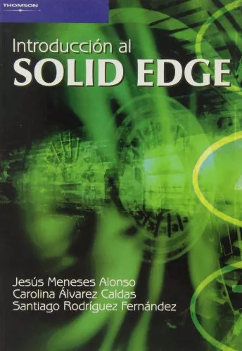 Portada del Libro Introduccion Al Solid Edge de Santiago Rodriguez Fernandez - 9788497324205