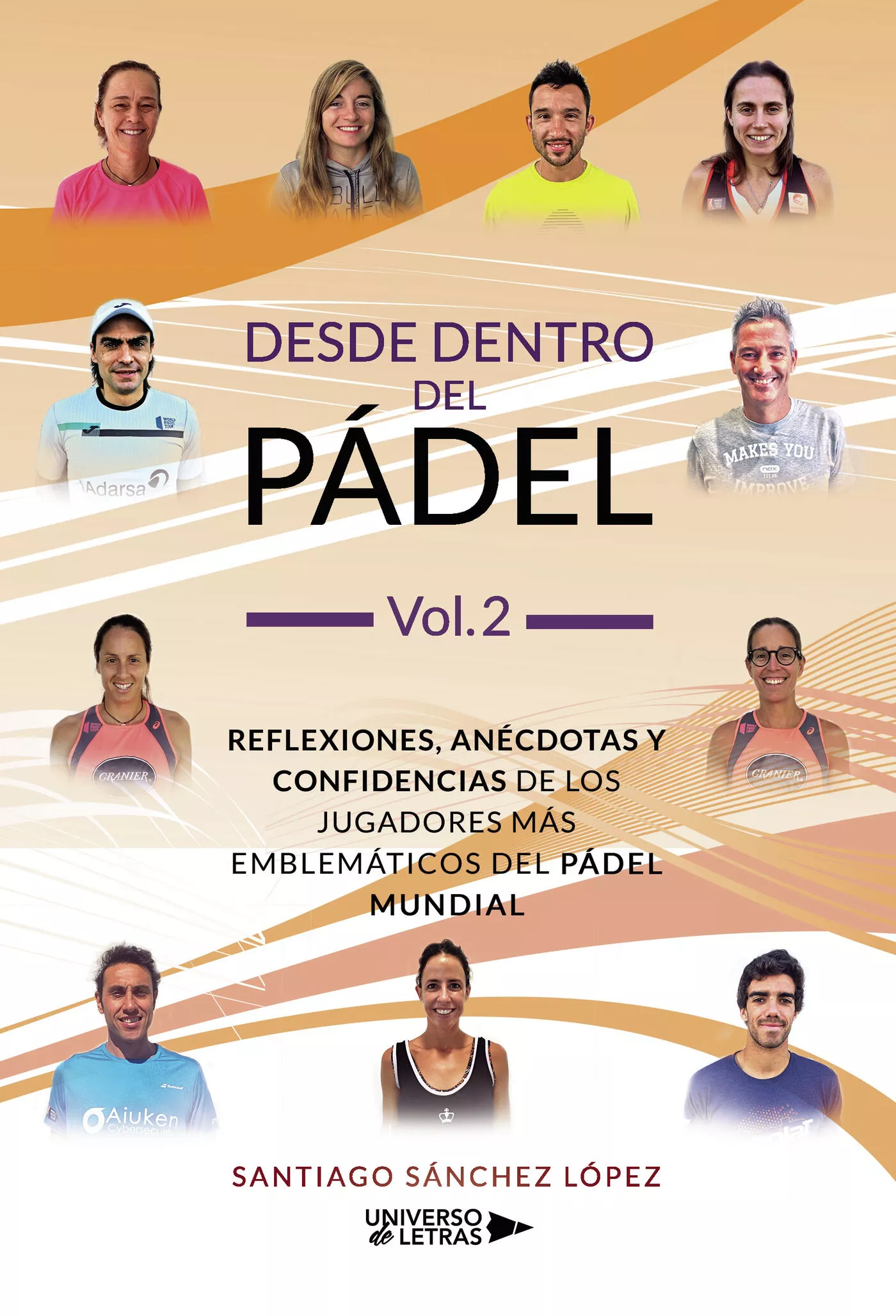Portada del Libro Desde Dentro Del Padel (Vol. 2) de Santiago Sanchez Lopez - 9788418036750