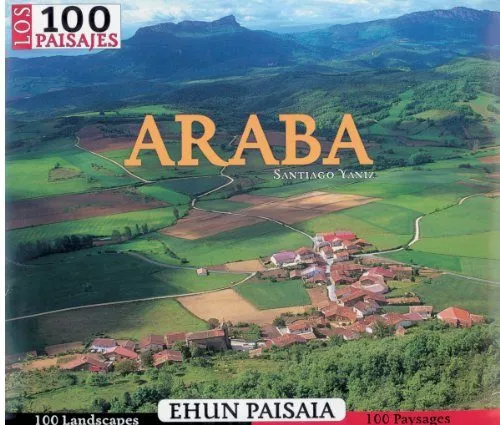 Portada del Libro Araba: Ehun Paisaia. Los 100 Paisajes de Santiago Yaniz - 9788482162201