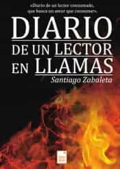Portada del Libro Diario De Un Lector En Llamas de Santiago Zabaleta - 9788417503314