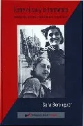Portada del Libro Entre El Sol Y La Tormenta: Revolucion Guerra Y Exilio De Una Mu Jer L de Sara Berenguer - 9788496014275