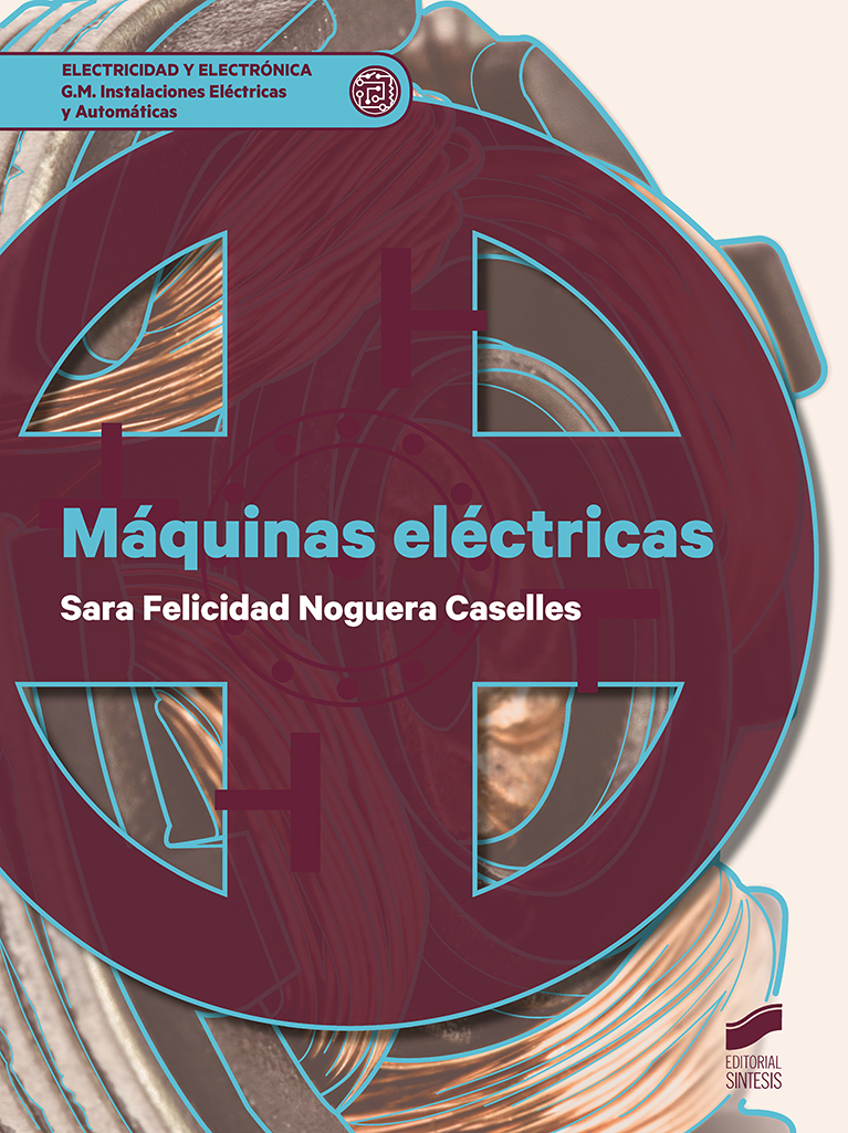 Portada del Libro Máquinas Eléctricas de Sara Felicidad Noguera Caselles - 9788413570099