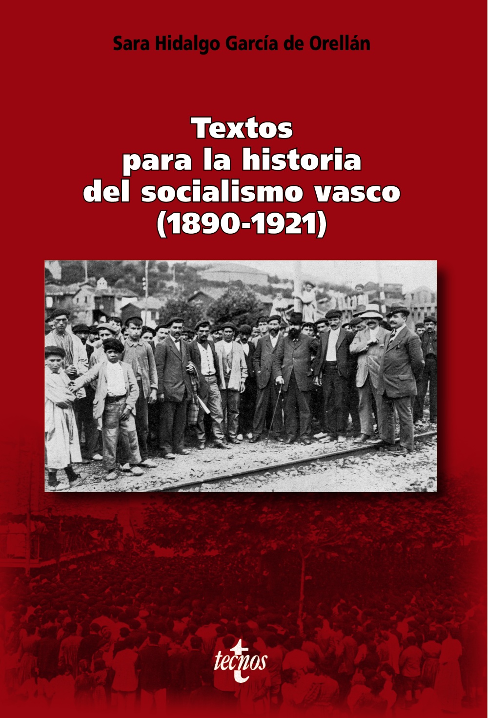 Portada del Libro Textos Para La Historia Del Socialismo Vasco (1890-1921) de Sara Hidalgo Garcia De Orellan - 9788430978854
