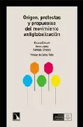 Portada del Libro Origen Protestas Y Propuestas Del Movimiento Antiglobalizacion de Sara Lopez - 9788483192108