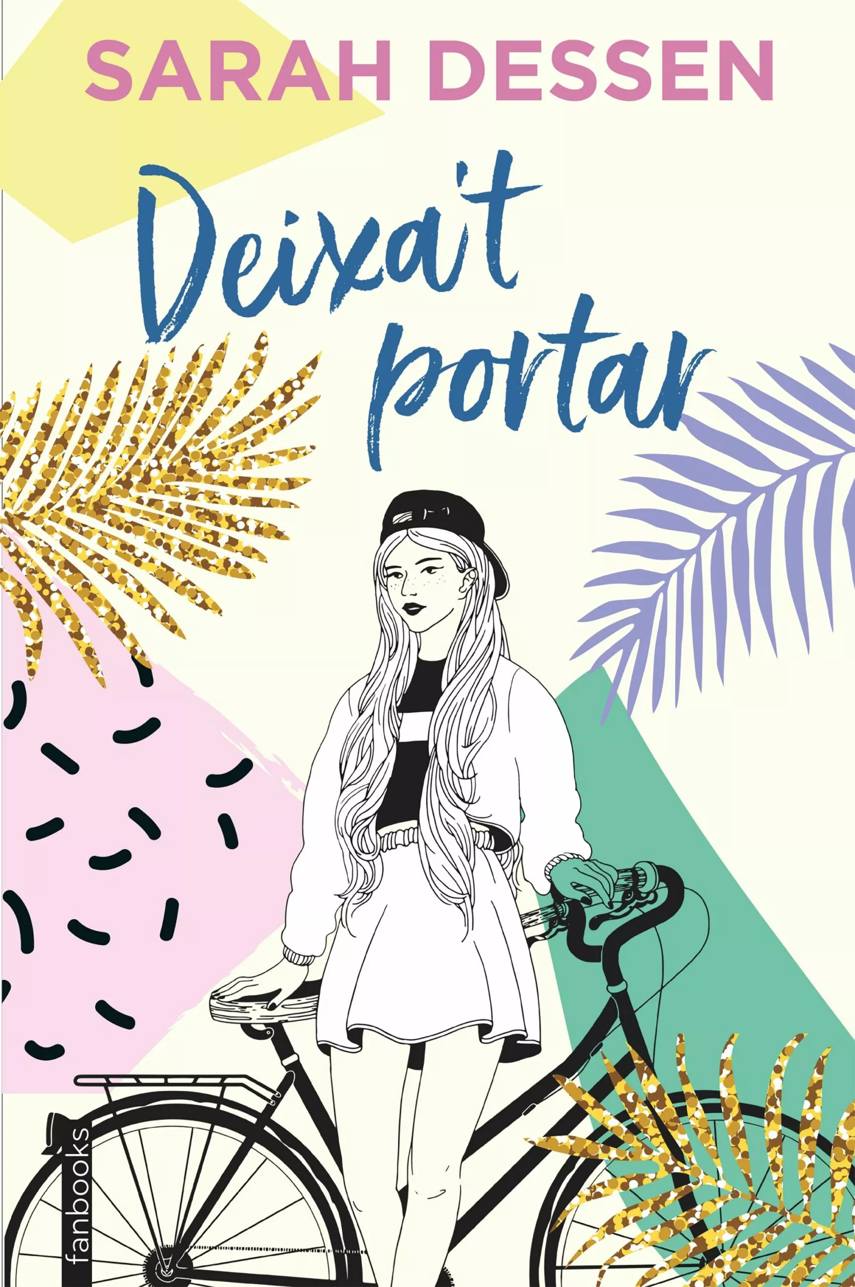 Portada del Libro Deixa T Portar de Sarah Dessen - 9788417515775