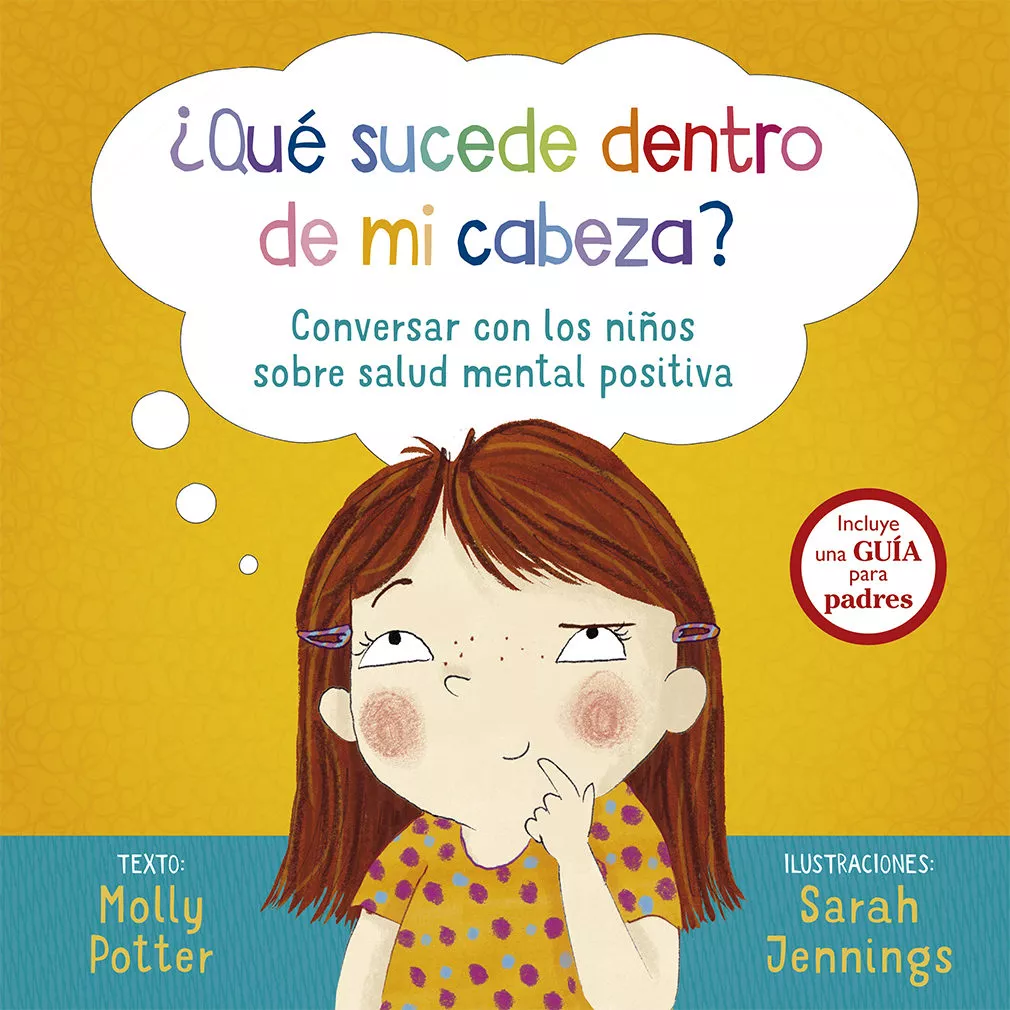 Portada del Libro ¿Que Sucede Dentro De Mi Cabeza? de Sarah Jennings - 9788491452997