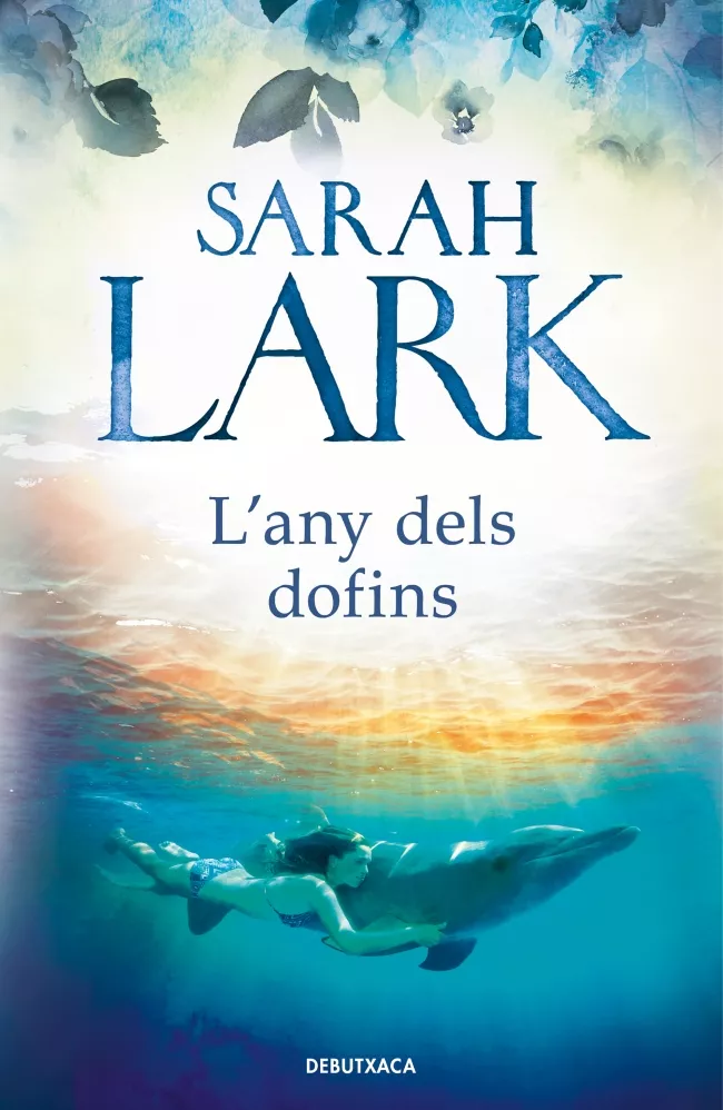 Portada del Libro L Any Dels Dofins de Sarah Lark - 9788418132292