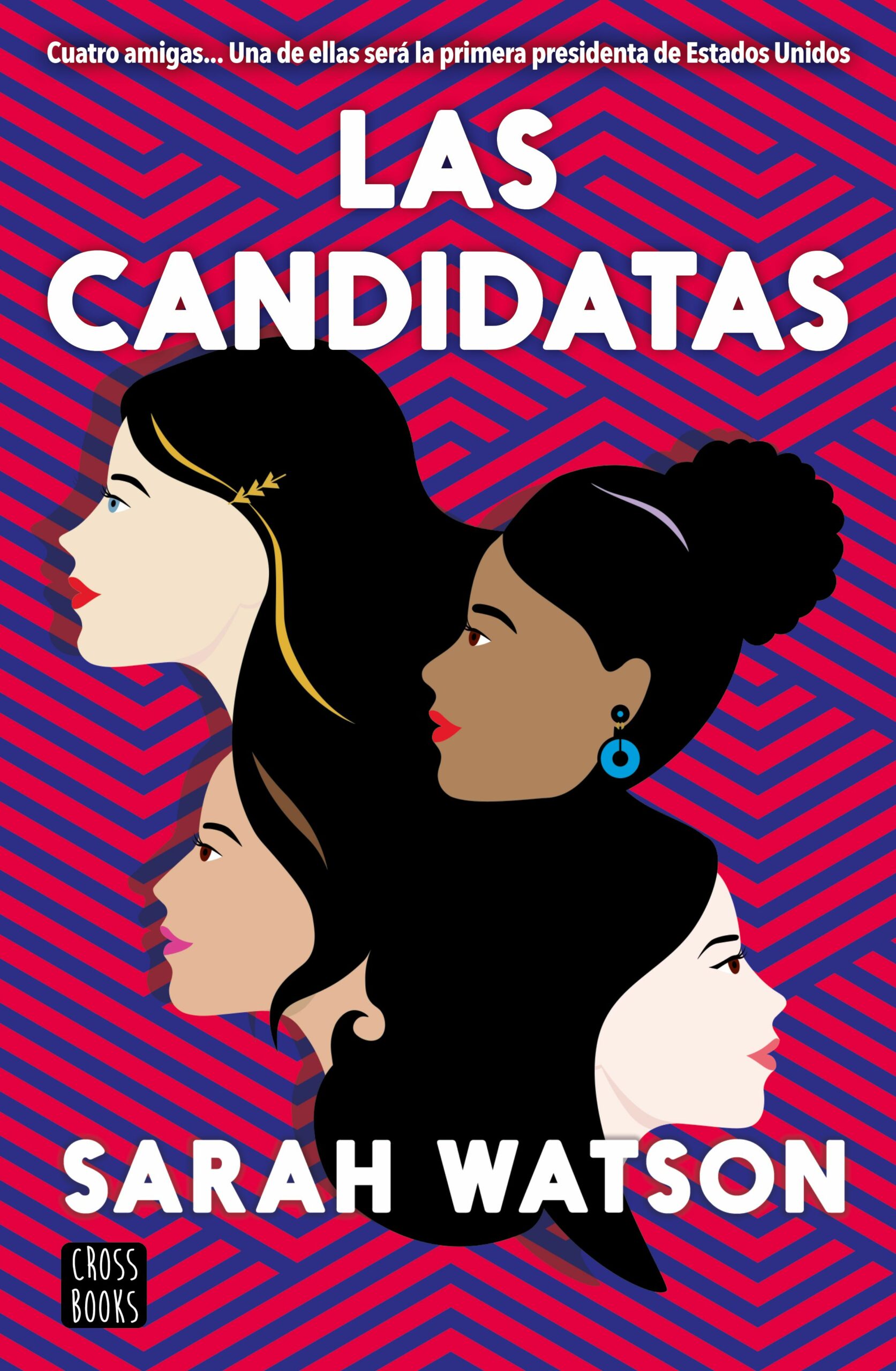 Portada del Libro Las Candidatas de Sarah Watson - 9788408227953