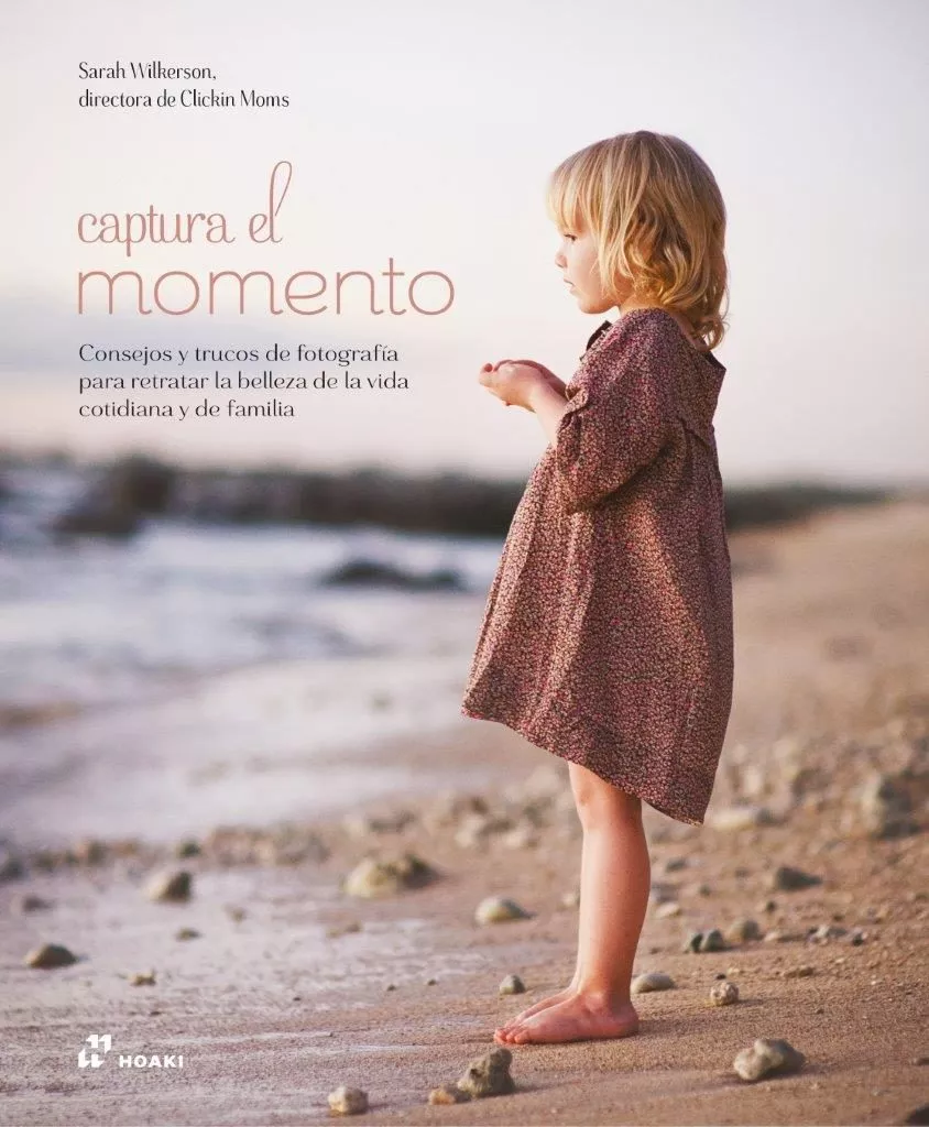 Portada del Libro (Pe) Captura El Momento: Consejos Y Trucos De Fotografia Para Retratar de Sarah Wilkerson - 9788417656218
