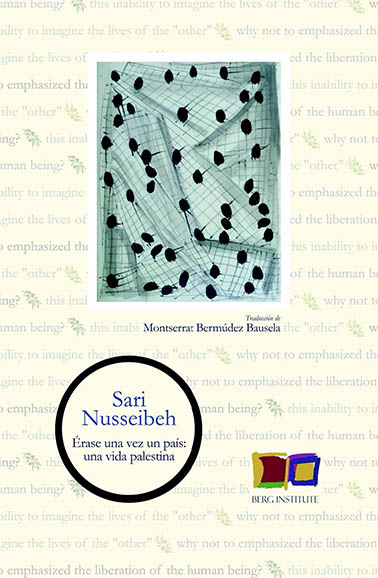 Portada del Libro Érase Una Vez Un Pais: Una Vida Palestina de Sari Nusseibeh - 9788494852879