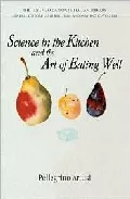 Portada del Libro Science In The Kitchen And The Art Of Eating Well de - 9780802086570