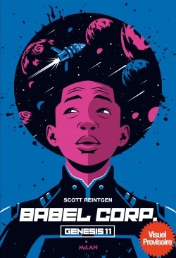 Portada del Libro Babel Corp Tome 01 de Scott Reintgen - 9782745979667