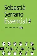 Portada del Libro Essencial: El Millor Sebastia Serrano de Sebastia Serrano - 9788496201613
