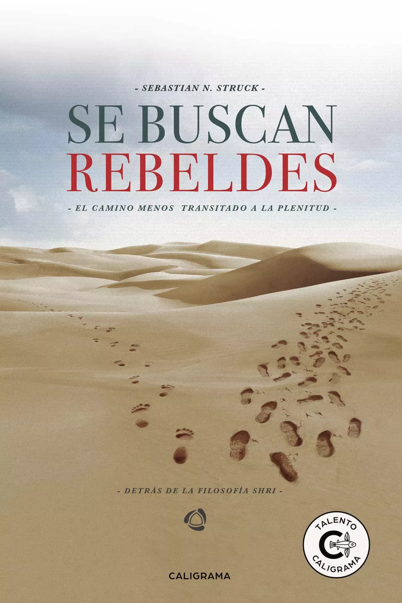 Portada del Libro (I.B.D.) Se Buscan Rebeldes de Sebastian N. Struck - 9788417887377