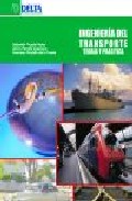 Portada del Libro Ingeniería Del Transporte: Teoria Y Practica de Sebastian Truyols Mateu - 9788496477773