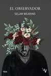 Portada del Libro El Observador de Selam Wearing - 9788418082122