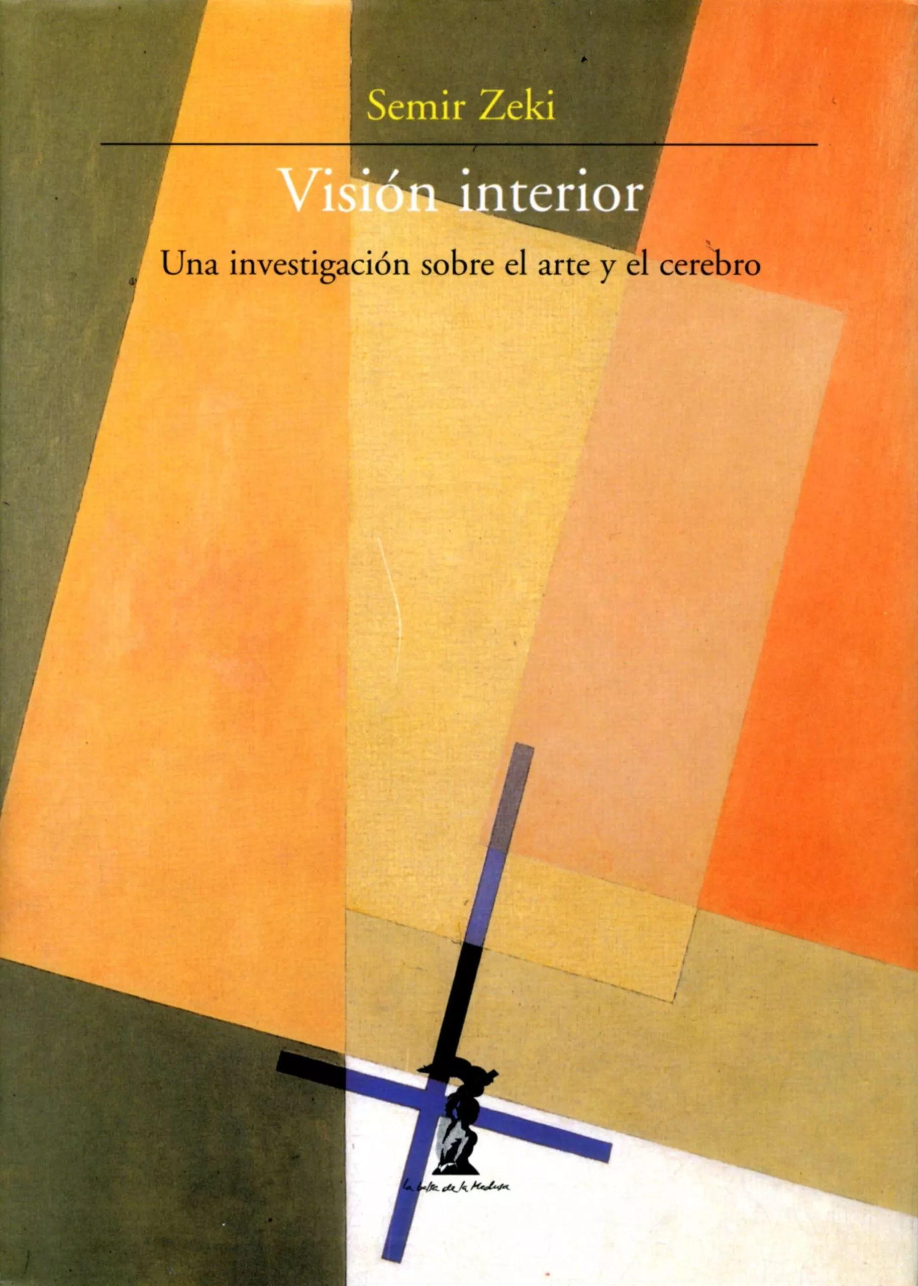 Portada del Libro Vision Interior: Una Investigacion Sobre El Arte Y El Cerebro de Semir Zeki - 9788477746713