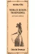 Portada del Libro Tierra De Secreta Transparencia (Antologia Poetica) de Serafina Nuñez - 9788478393268