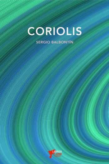 Portada del Libro Coriolis de Sergio Balbontin - 9788494972058