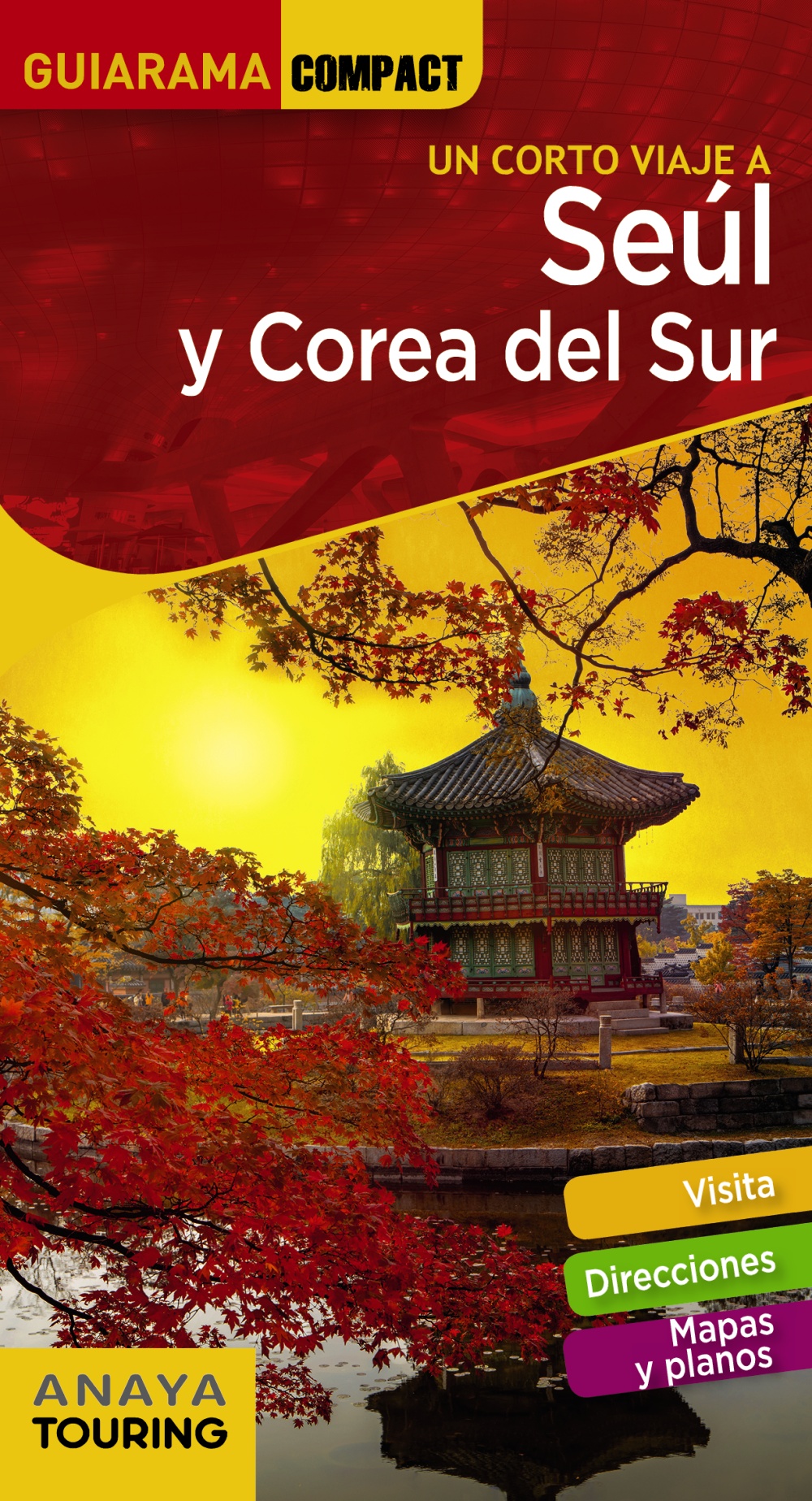 Portada del Libro Seúl Y Corea Del Sur (2020) (Guiarama Compact) de Sergio Cabrera Garcia - 9788491582663