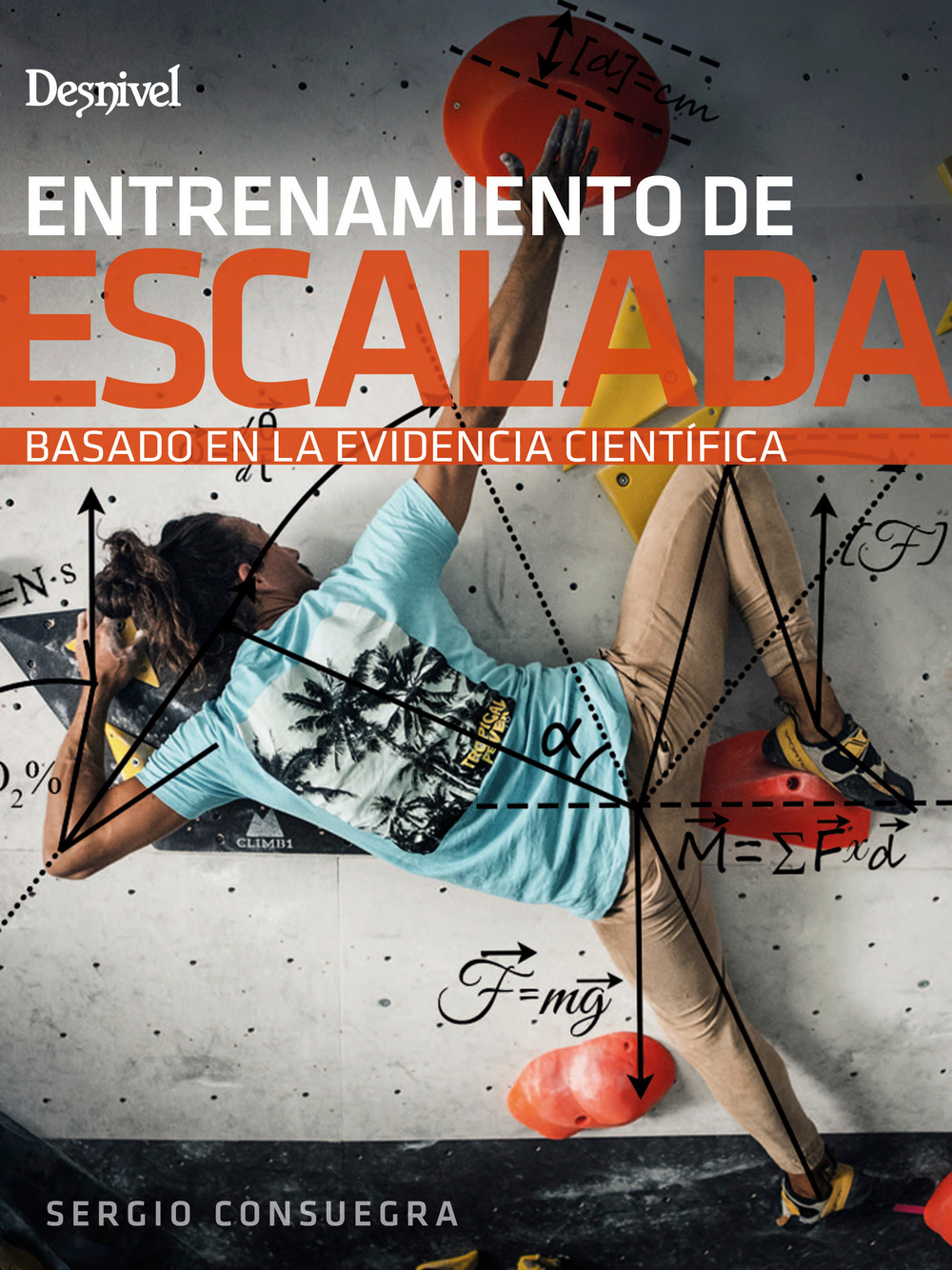 Portada del Libro Entrenamiento De Escalada Basado En La Evidencia Cientifica de Sergio Consuegra - 9788498295078
