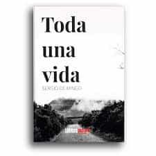 Portada del Libro Toda Una Vida de Sergio De Mingo - 9788418112768