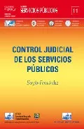Portada del Libro Control Judicial De Los Servicios Publicos (Servicios Publicos Nº 11) de Sergio Fernandez - 9788495823595