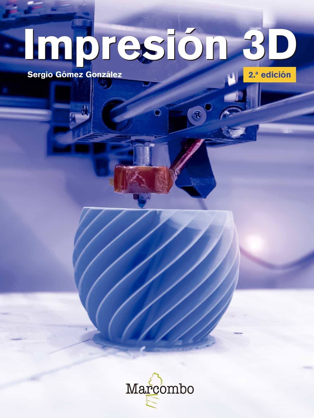 Portada del Libro Impresion 3D (2ª Ed.) de Sergio Gomez Gonzalez - 9788426727121