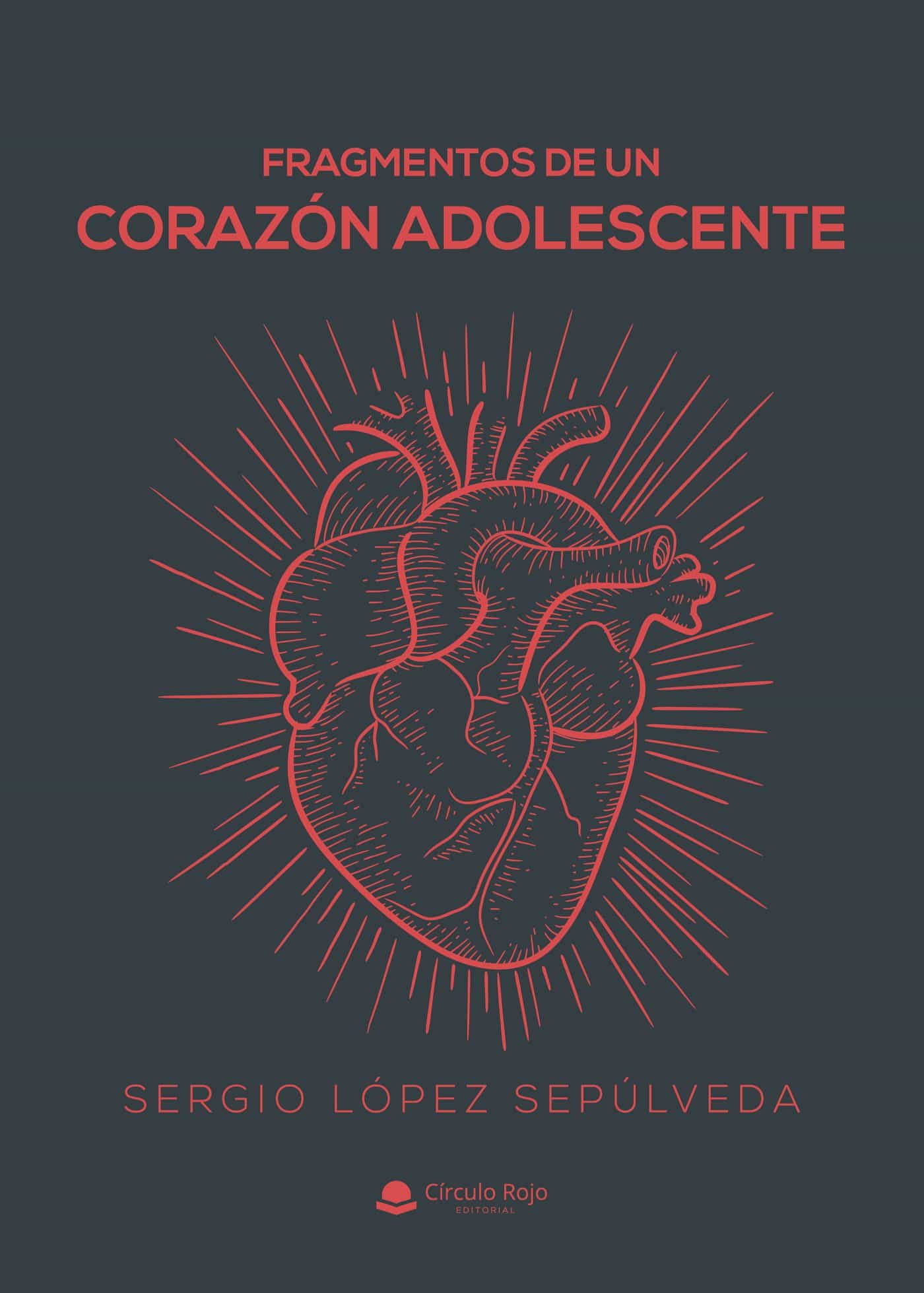 Portada del Libro Fragmentos De Un Corazón Adolescente de Sergio Lopez Sepulveda - 9788413386959