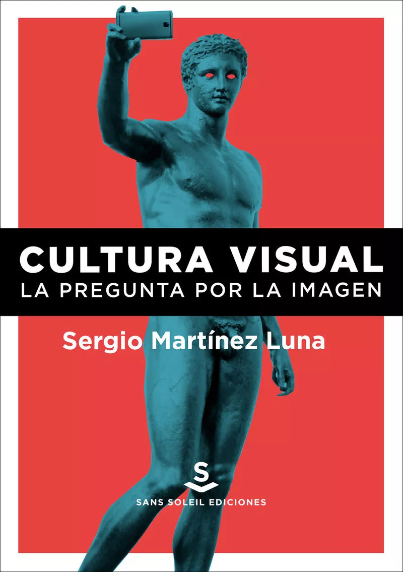 Portada del Libro Cultura Visual de Sergio Martinez Luna - 9788412009736