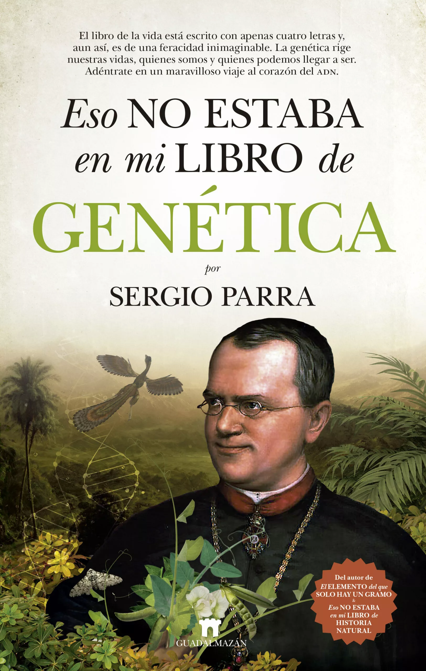 Portada del Libro Eso No Estaba En Mi Libro De Genetica de Sergio Parra - 9788417547141
