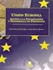 Portada del Libro Union Europea: Acceso A La Financiacion Y Desarrollo De Proyectos de Sergio Ramos Ramos - 9788496577244