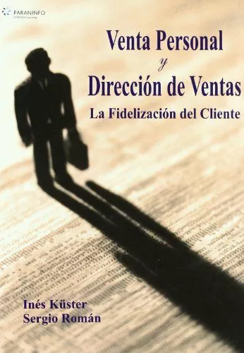 Portada del Libro Venta Personal Y Direccion De Ventas de Sergio Roman - 9788497324809