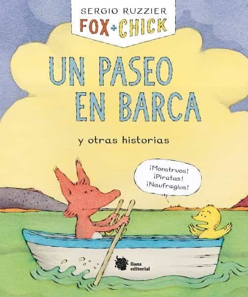 Portada del Libro Fox + Chick. Un Paseo En Barca Y Otras Historias de Sergio Ruzzier - 9788494983085